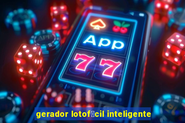 gerador lotof谩cil inteligente